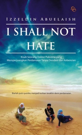 I Shall Not Hate. Photo by Goodreads